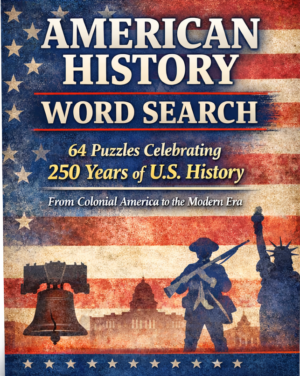 American History Word Search – 64 Puzzles Celebrating 250 Years of U.S. History (Digital Download)