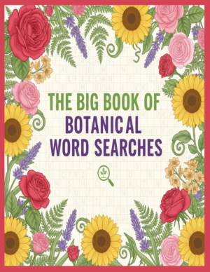 The Big Book of Botanical Word Searches – 200 Large Print Word Searches (Digital)